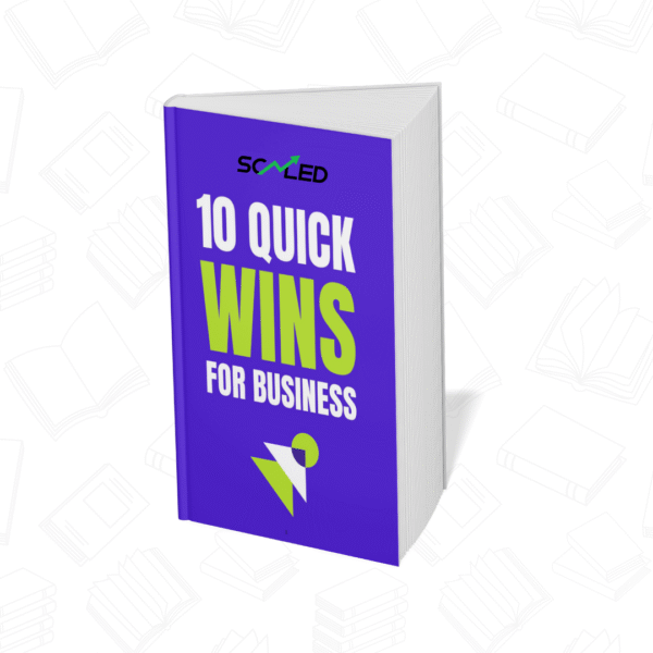 10 Quick Wins for Business: Proven Strategies to Boost Growth, Sales & Success