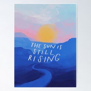 Premium Wall Sticker/T-Shirt for Business & Lifestyle - The Sun Is Still Rising