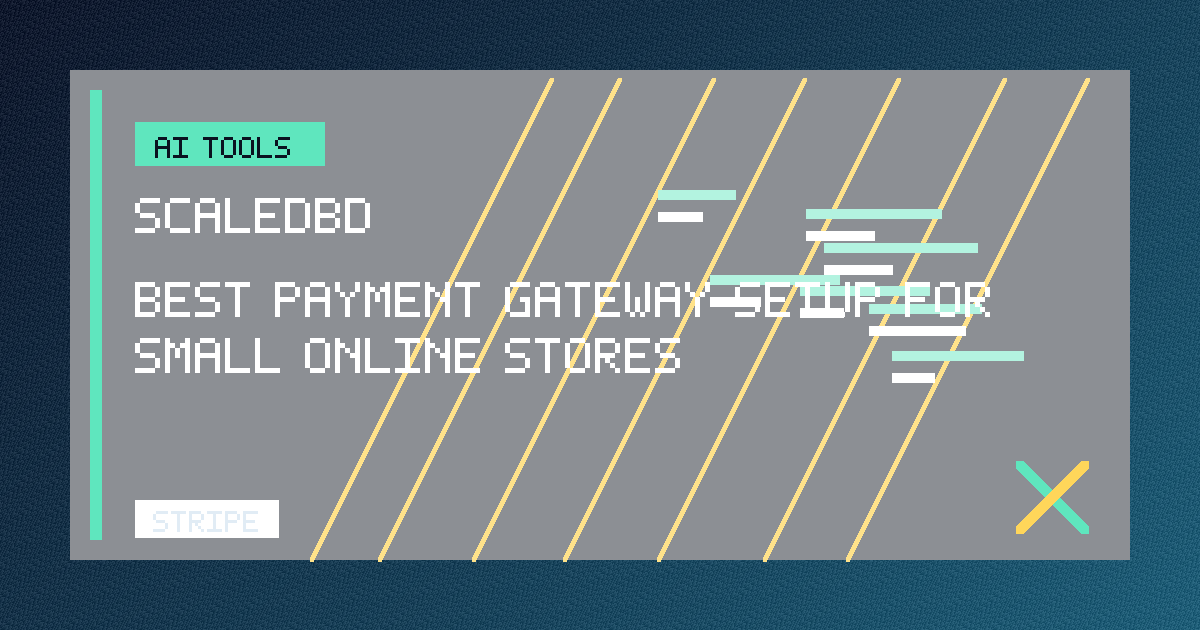 Best Payment Gateway Setup for Small Online Stores