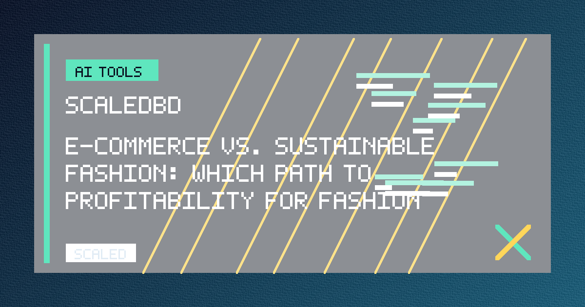 E-commerce vs. Sustainable Fashion: Which Path to Profitability for Fashion Retailers?