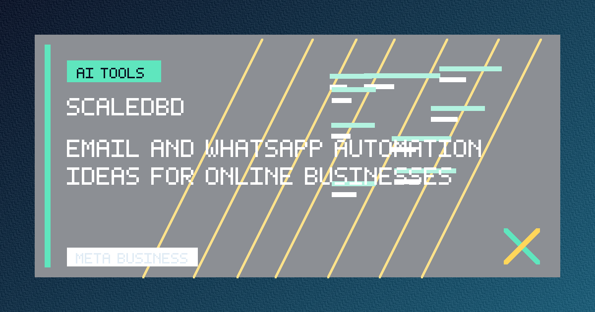 Email and WhatsApp Automation Ideas for Online Businesses