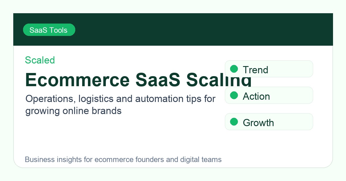 7 Actionable Tips to Scale Your E-commerce Business Using SaaS (Inspired by Nuport's Success)