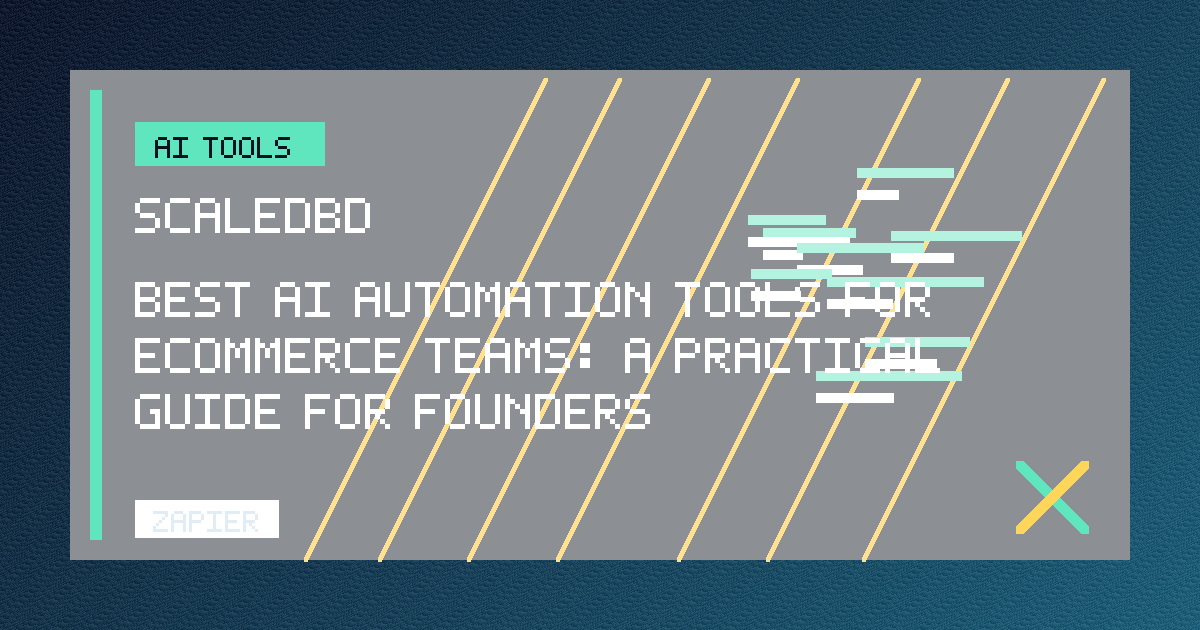 Best AI Automation Tools for Ecommerce Teams: A Practical Guide for Founders