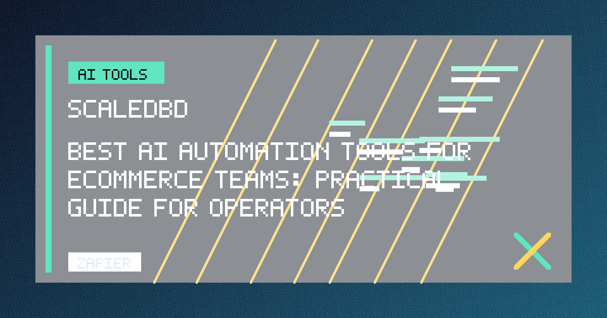 Best AI Automation Tools for Ecommerce Teams: Practical Guide for Operators