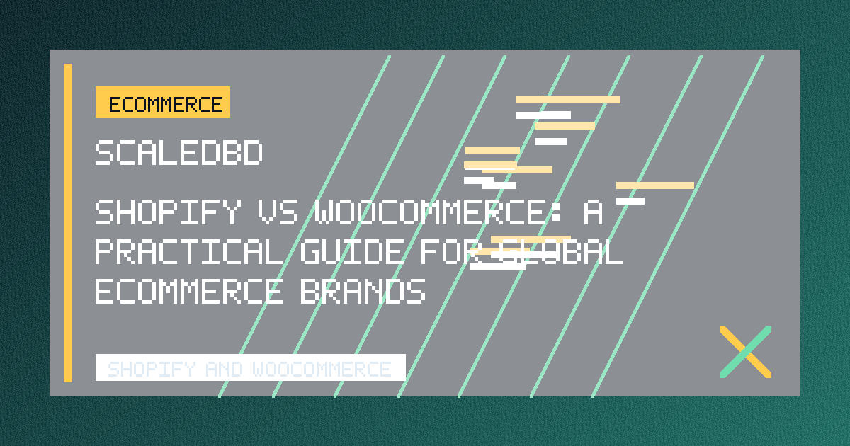 Shopify vs WooCommerce: A Practical Guide for Global Ecommerce Brands