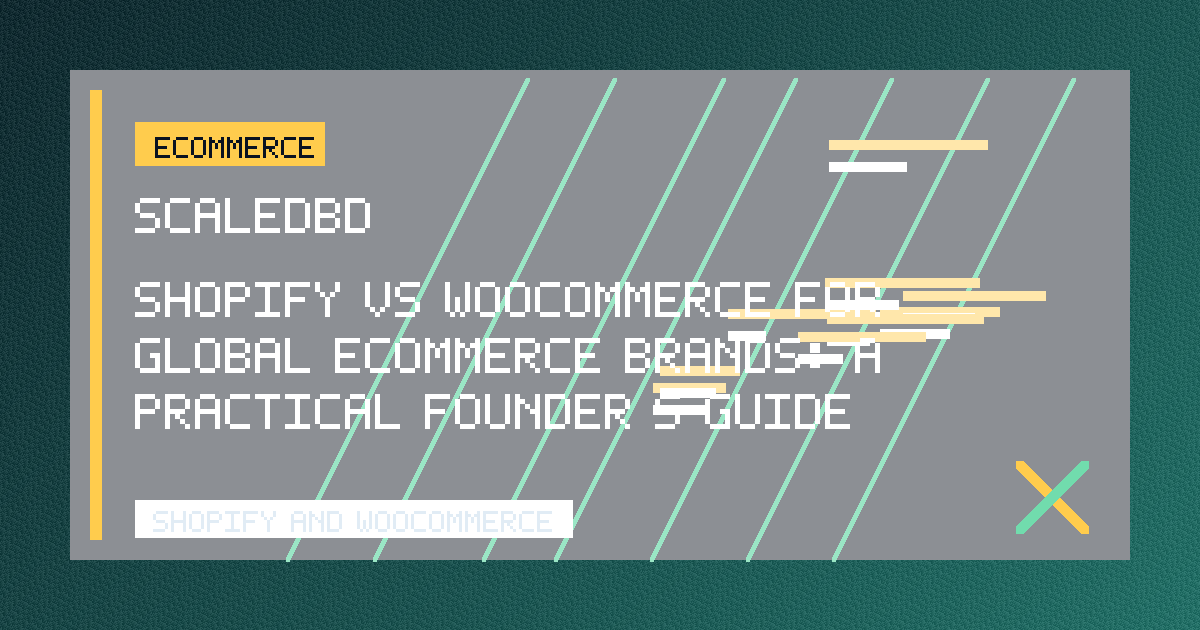 Shopify vs WooCommerce for Global Ecommerce Brands: A Practical Founder’s Guide